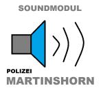 RC Soundmodul Sound " MARTINSHORN " POLIZEI Geräusch