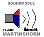 Soundmodul Sound " MARTINSHORN " Polizei ÖSTERREICH Geräusch